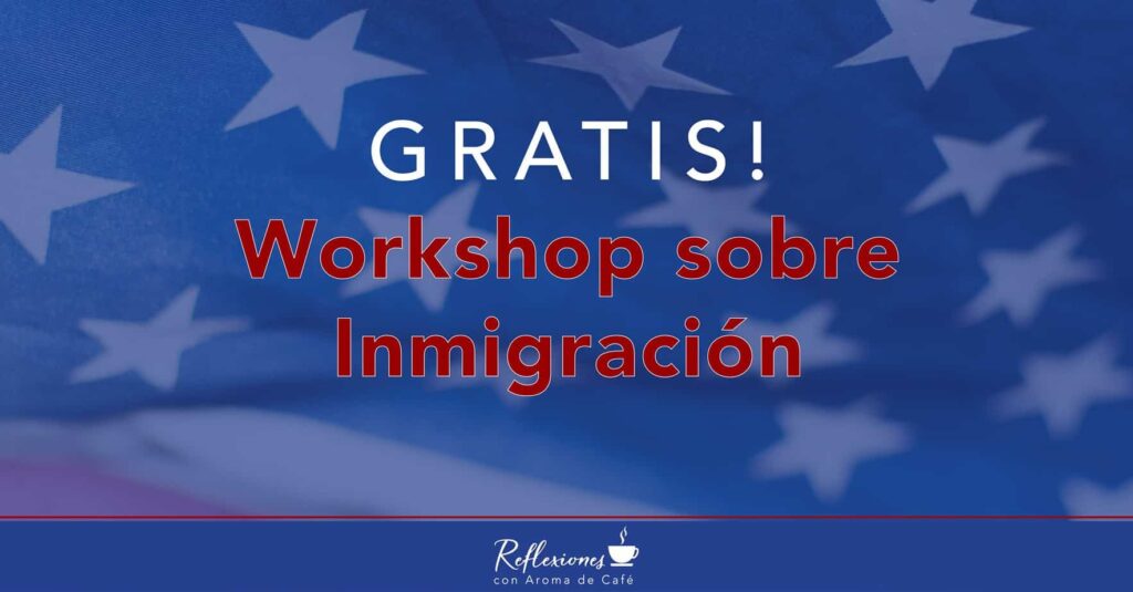 Gratis workshop sobre immigracion